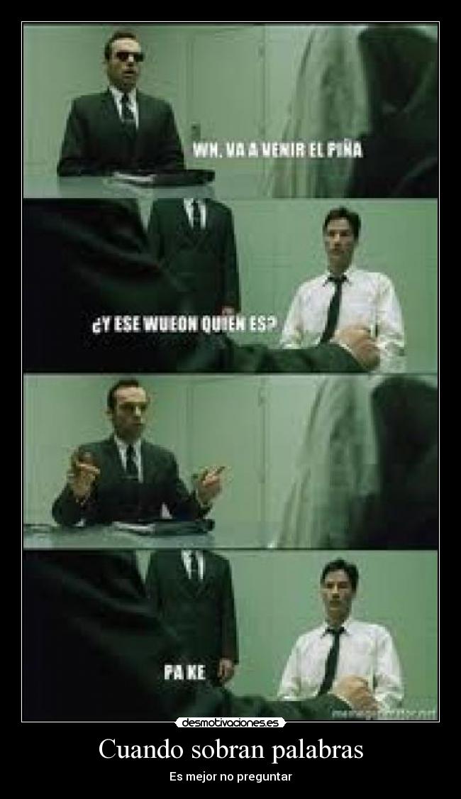Cuando sobran palabras - Es mejor no preguntar