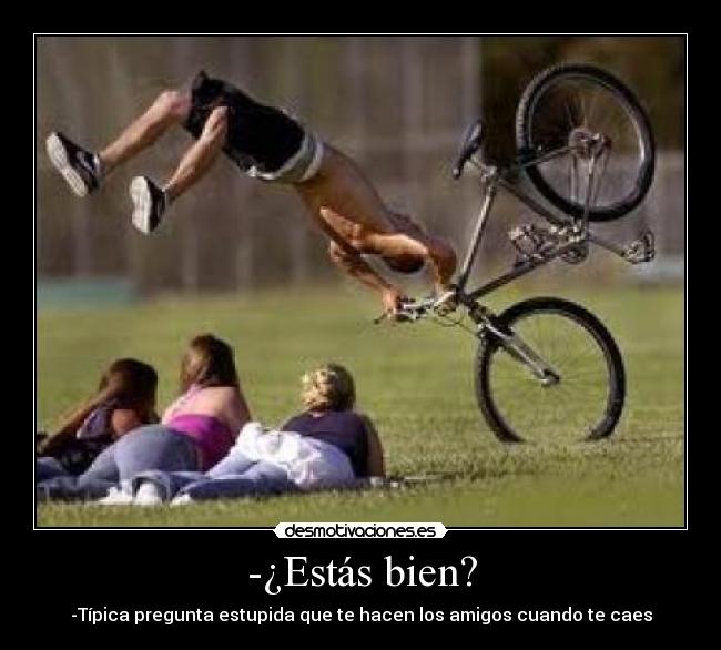 -¿Estás bien? - 