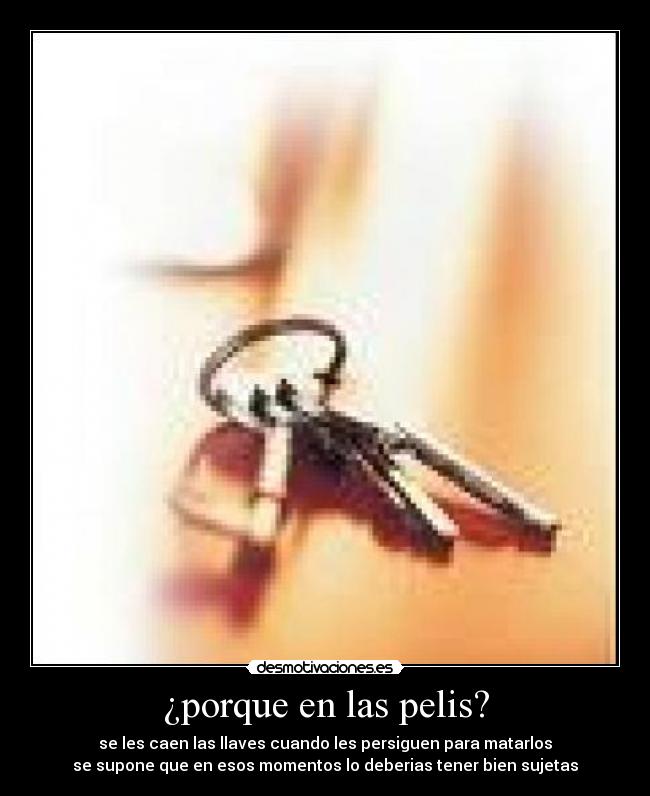 ¿porque en las pelis? -