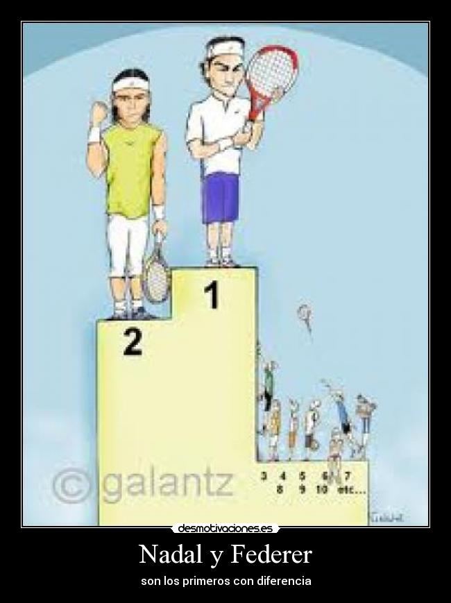 Nadal y Federer - son los primeros con diferencia