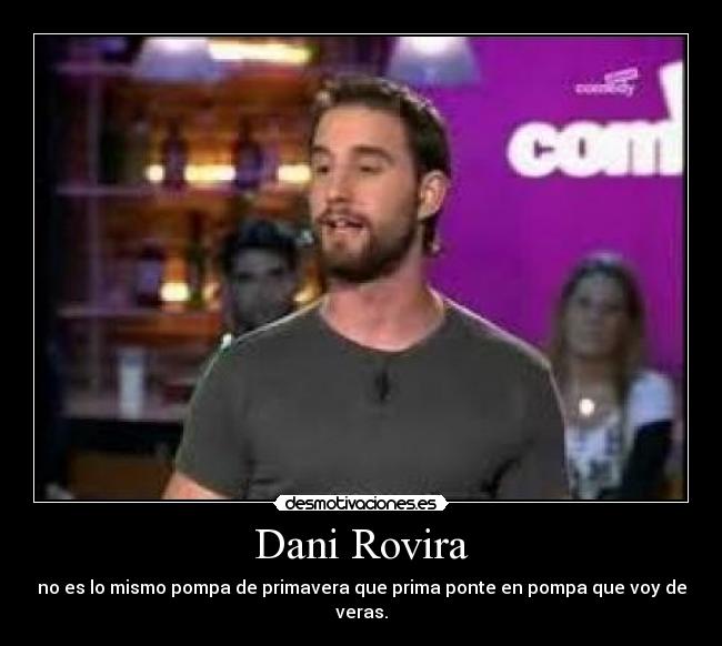 Dani Rovira - 