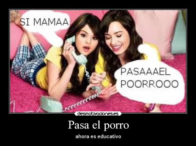 Pasa el porro - ahora es educativo