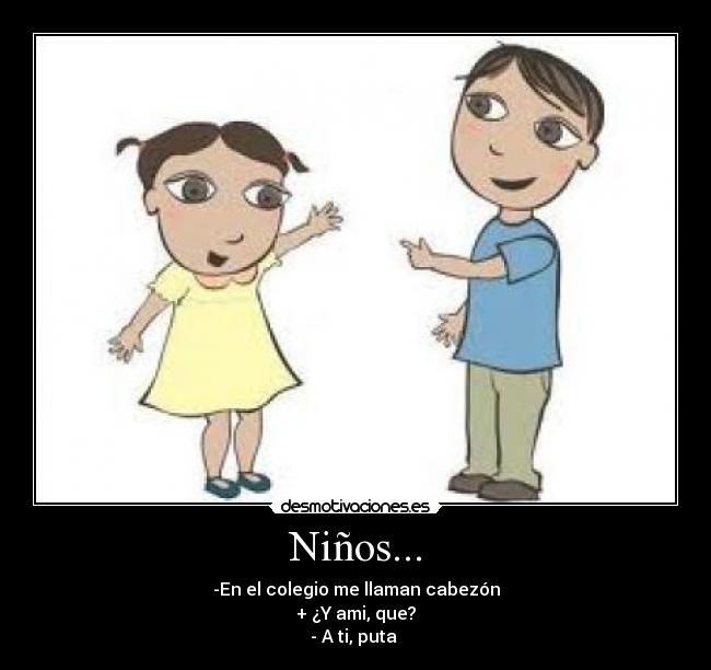 Niños... -