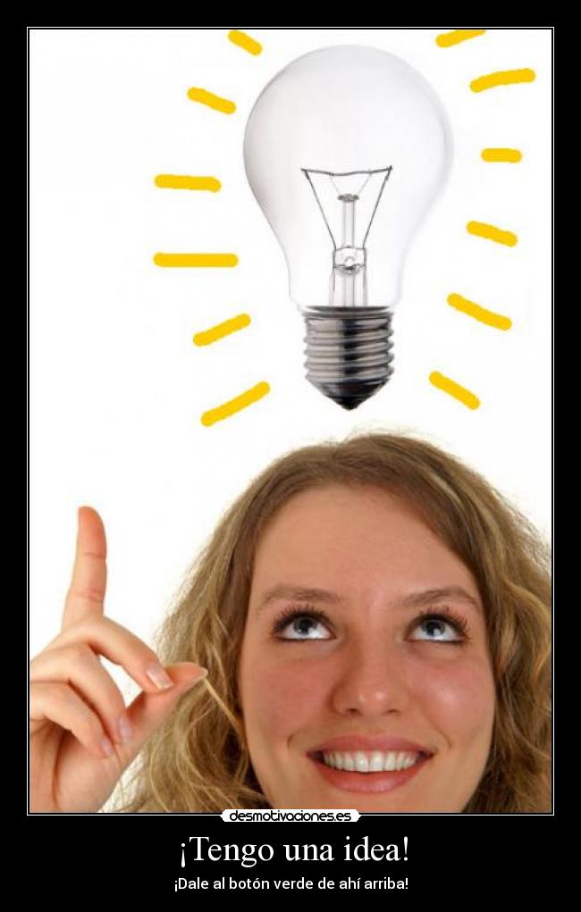 ¡Tengo una idea! - 