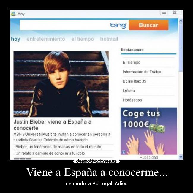 Viene a España a conocerme... -