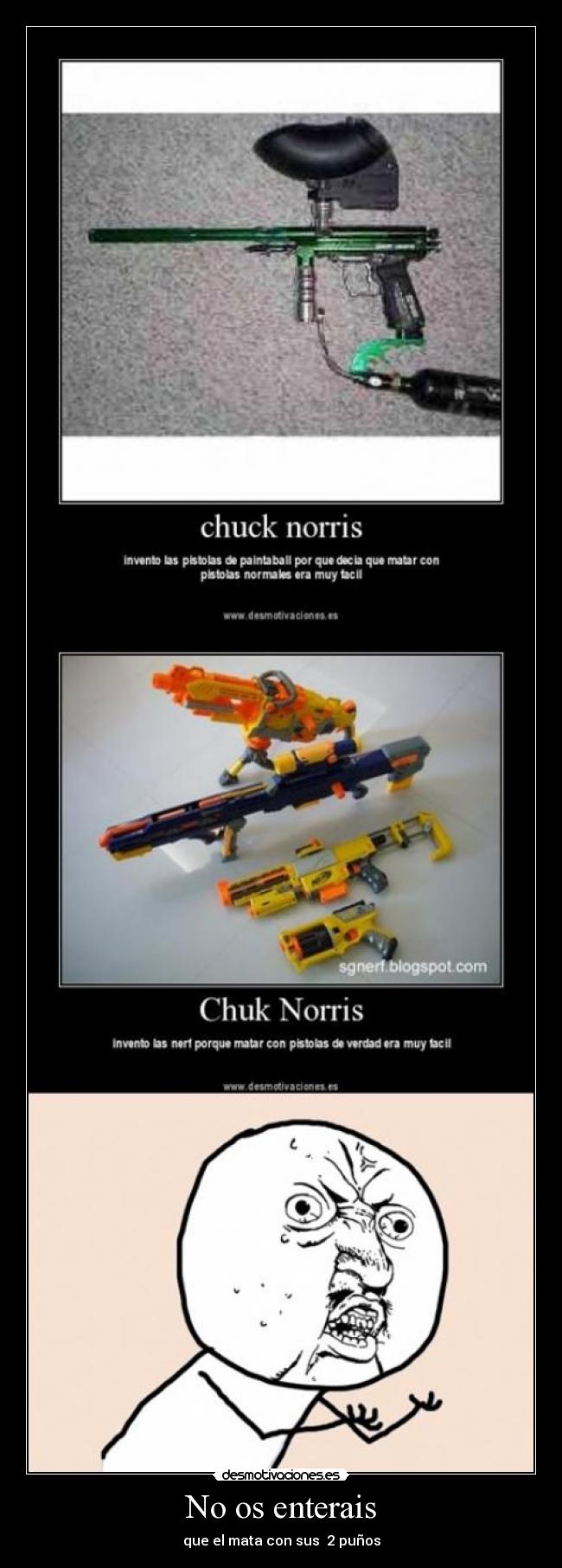 No os enterais - que el mata con sus 2 puños