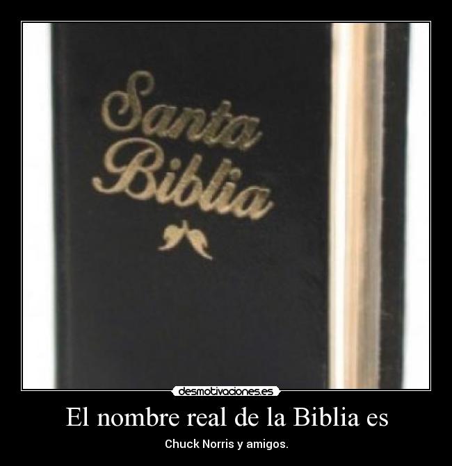 El nombre real de la Biblia es -