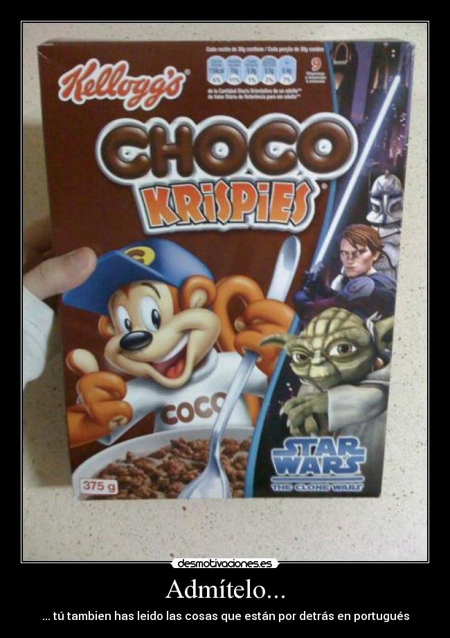Admítelo... - ... tú tambien has leido las cosas que están por detrás en portugués