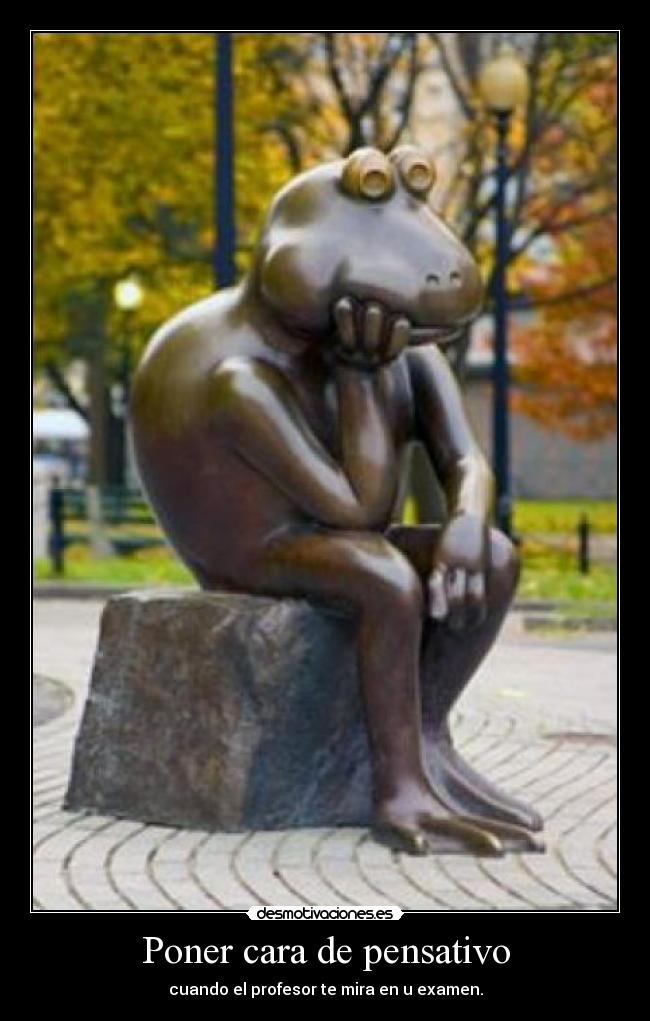Poner cara de pensativo - 