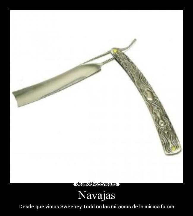 Navajas - Desde que vimos Sweeney Todd no las miramos de la misma forma