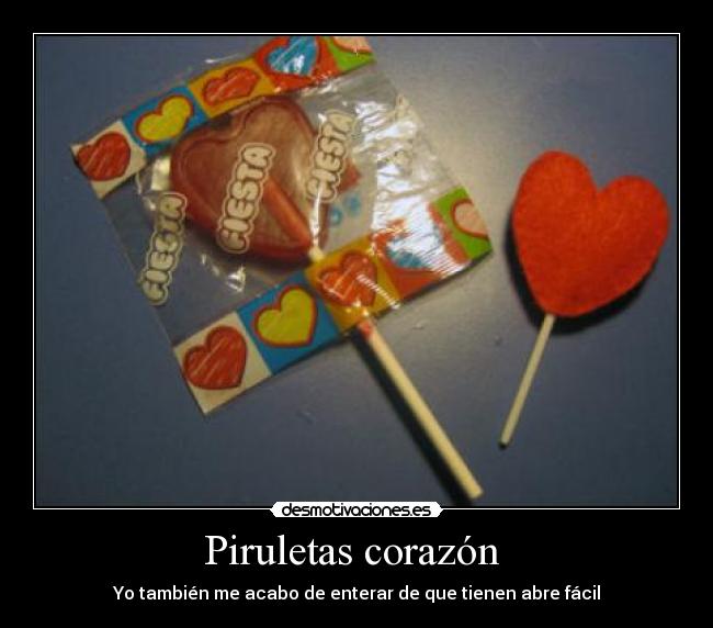 Piruletas corazón  - Yo también me acabo de enterar de que tienen abre fácil