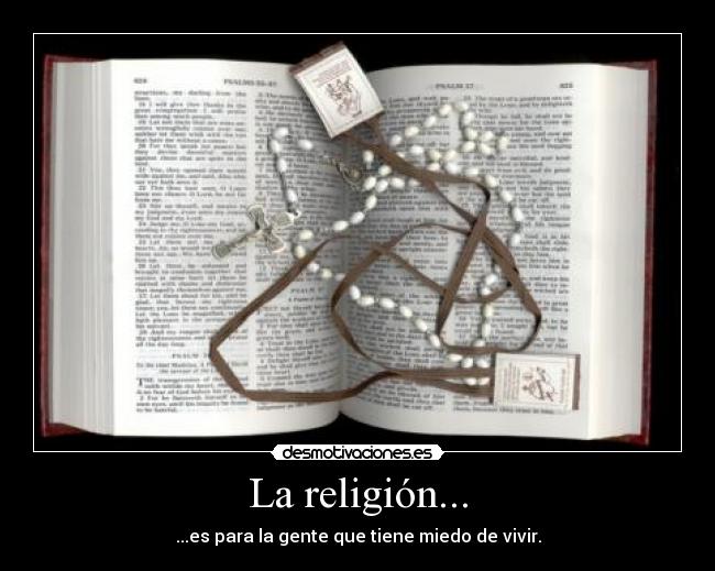 La religión... -