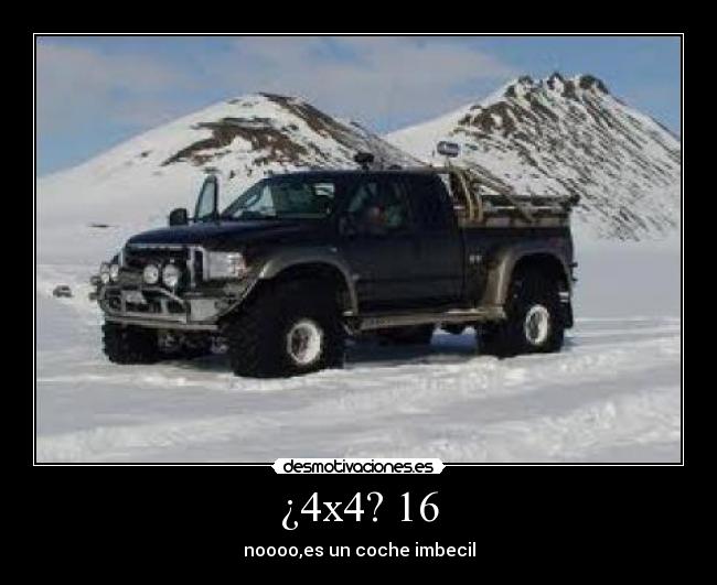 ¿4x4? 16 - noooo,es un coche imbecil