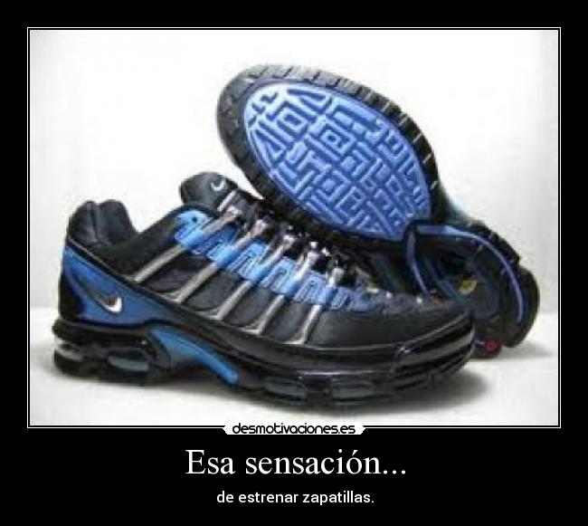 Esa sensación... -