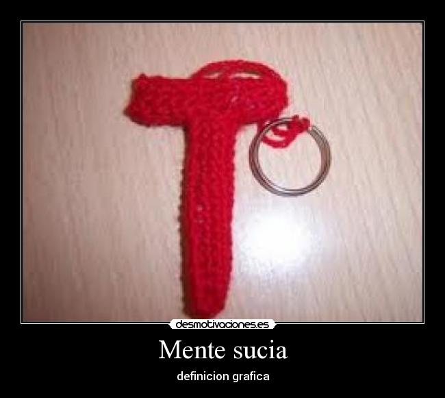 Mente sucia - definicion grafica