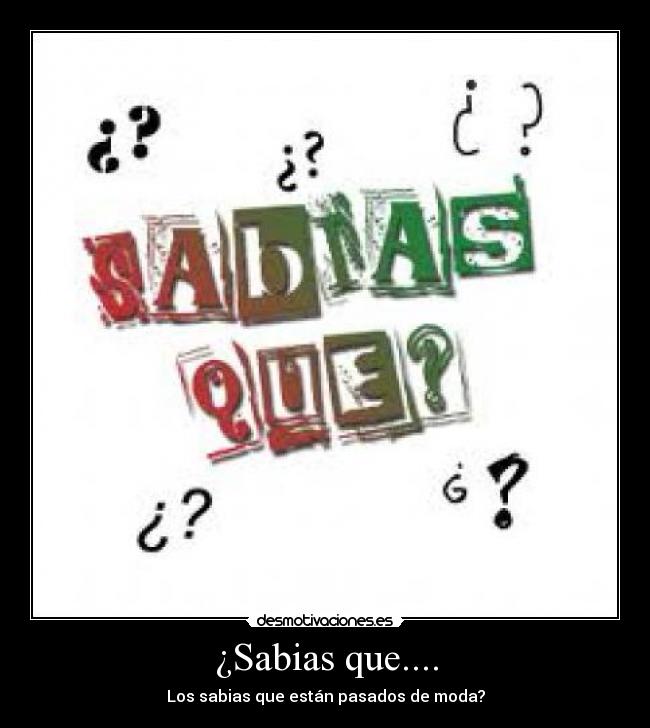 ¿Sabias que.... -