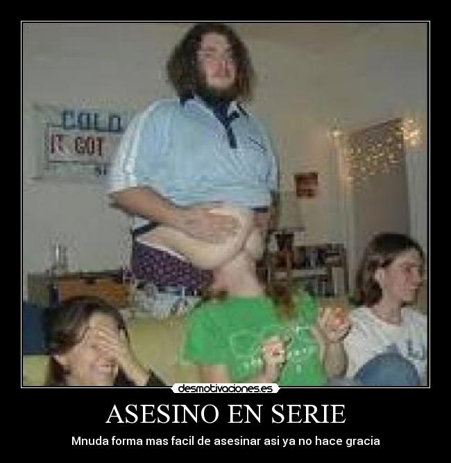 ASESINO EN SERIE -