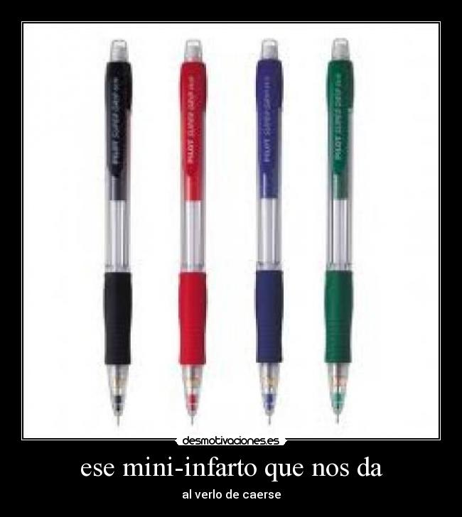 ese mini-infarto que nos da -