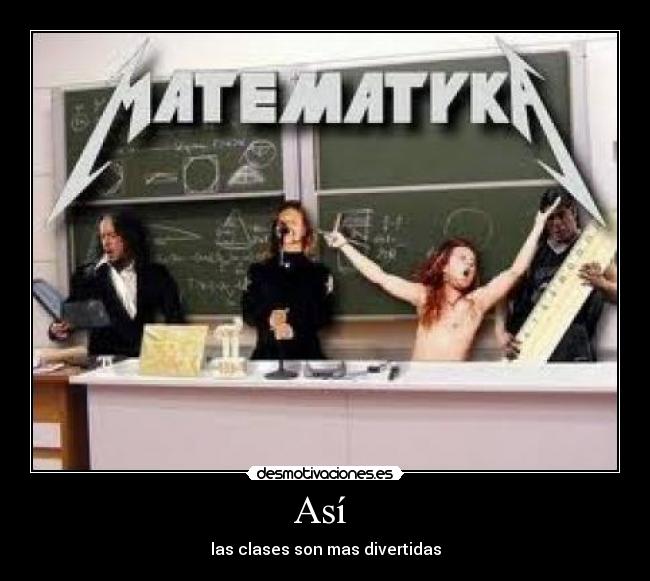 Así - las clases son mas divertidas
