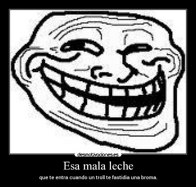 carteles esa mala leche desmotivaciones