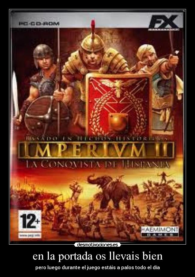 en la portada os llevais bien - pero luego durante el juego estáis a palos todo el día