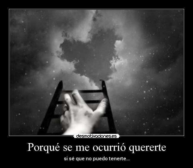 Porqué se me ocurrió quererte -