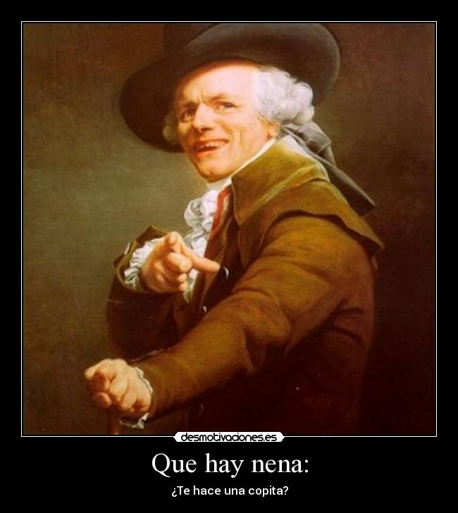 Que hay nena: - ¿Te hace una copita?