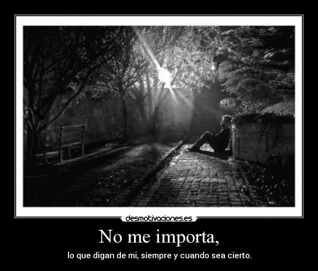 No me importa, - 