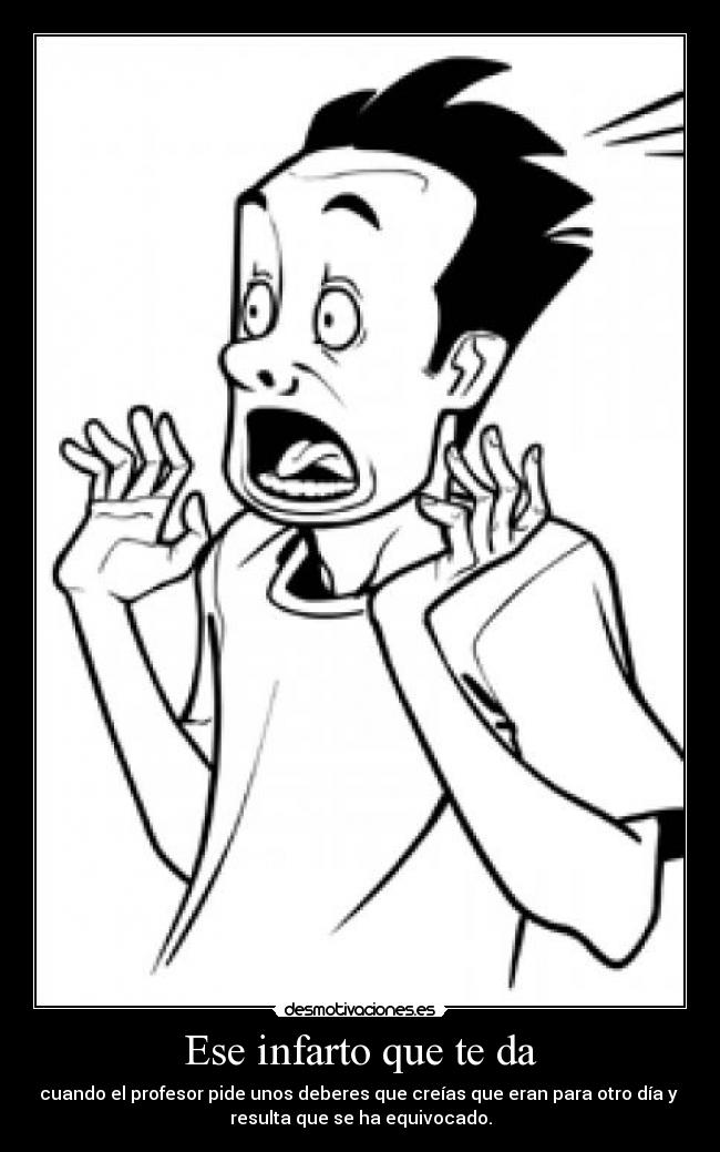 Ese infarto que te da -