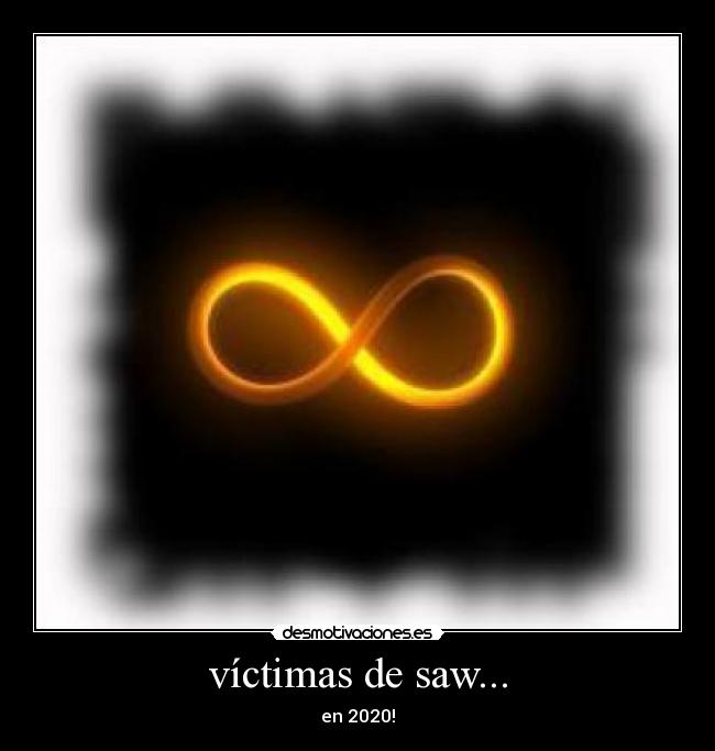 víctimas de saw... - en 2020!