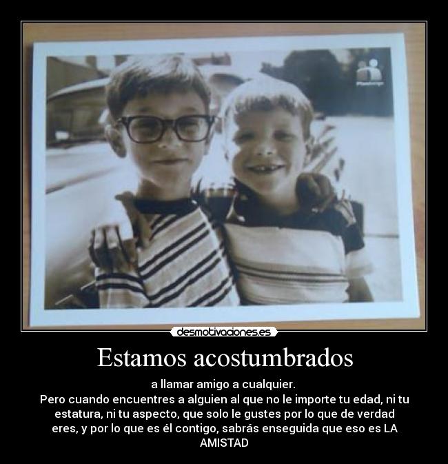 Estamos acostumbrados -