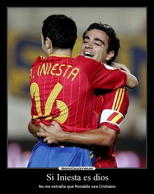 Si Iniesta es dios -
