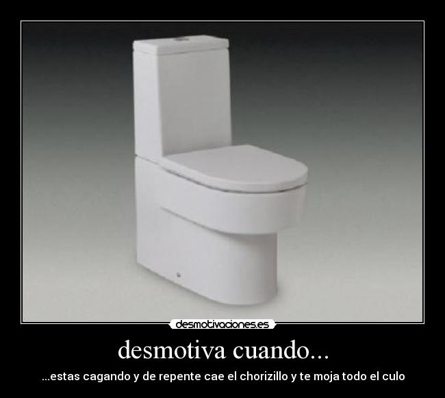 desmotiva cuando... -