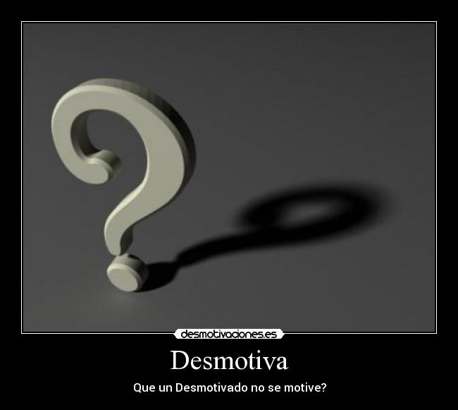 Desmotiva - 