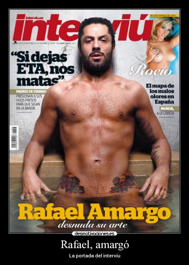 Rafael, amargó -
