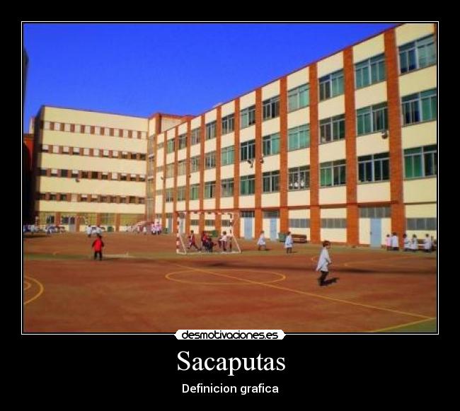 Sacaputas - Definicion grafica