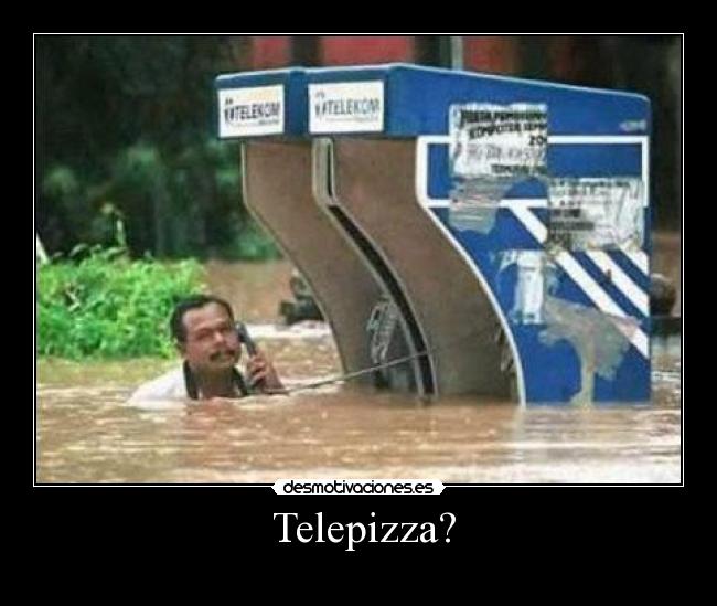 Telepizza? -