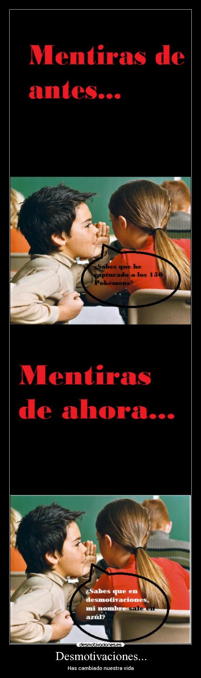 Desmotivaciones... - Has cambiado nuestra vida