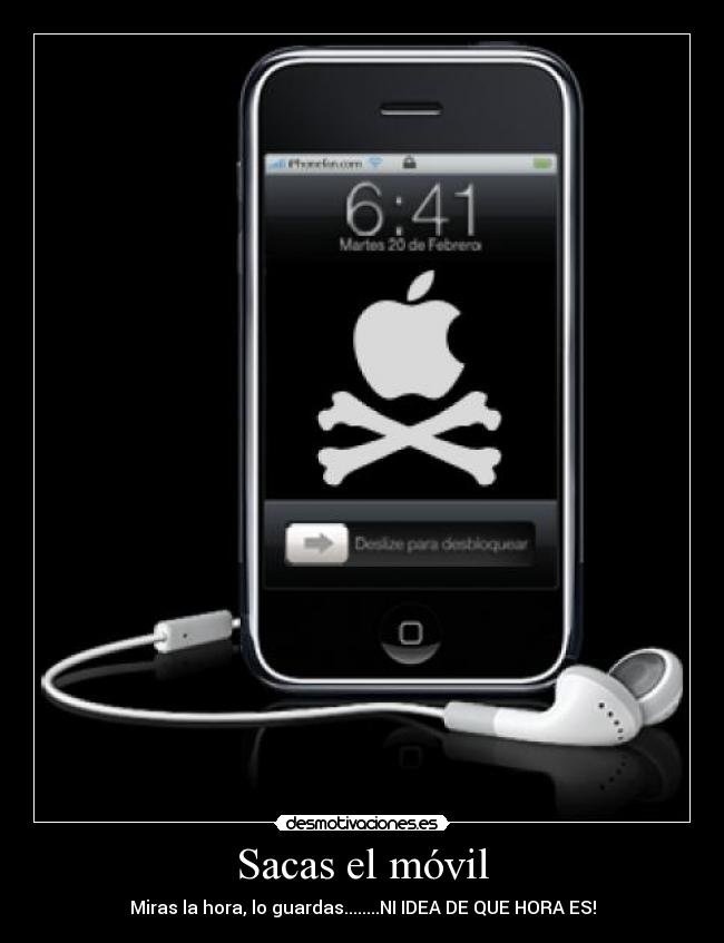 Sacas el móvil -