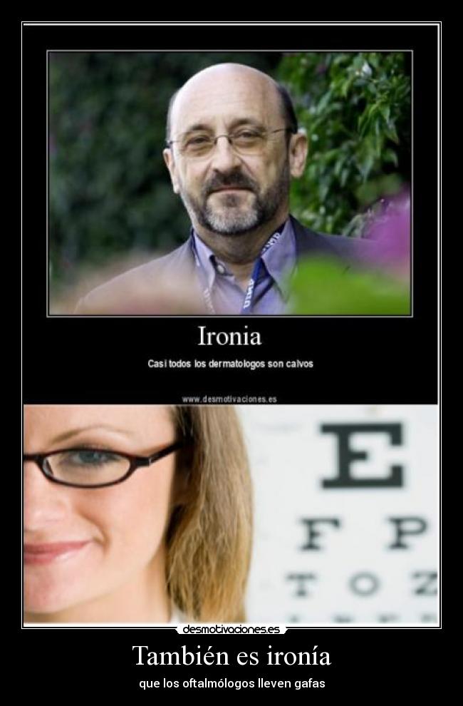 También es ironía -