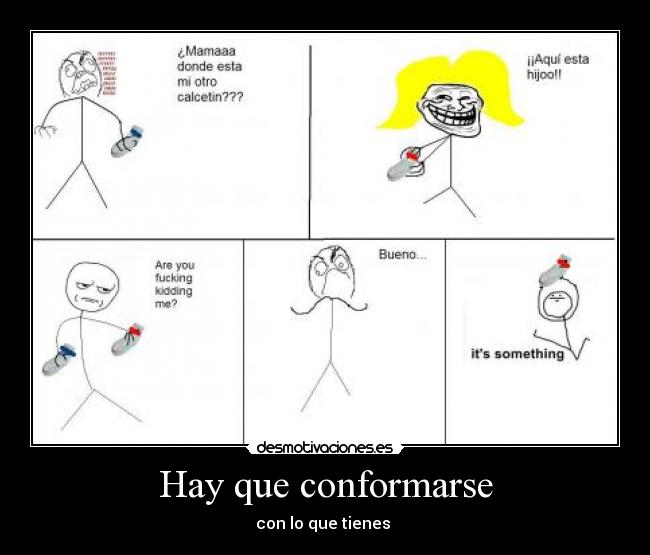 Hay que conformarse - 