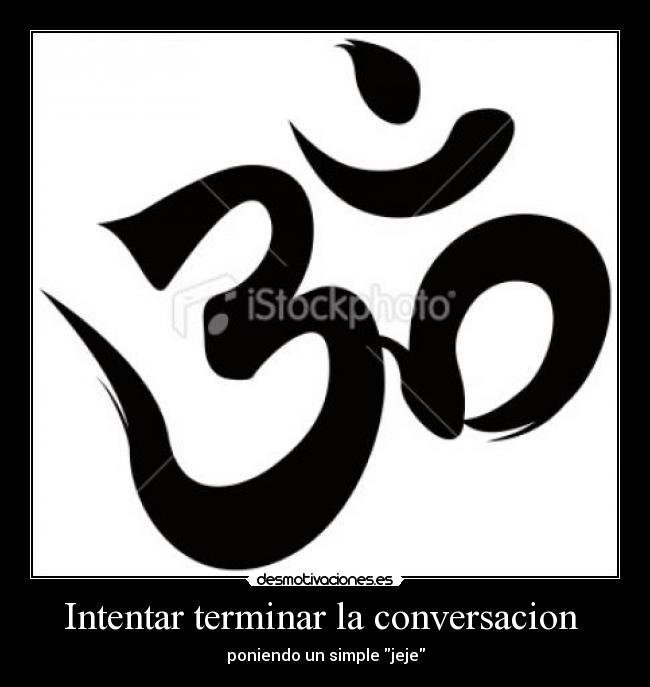 Intentar terminar la conversacion -