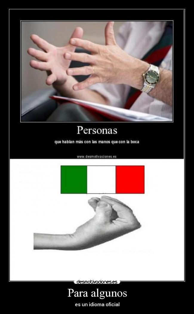 Para algunos - es un idioma oficial