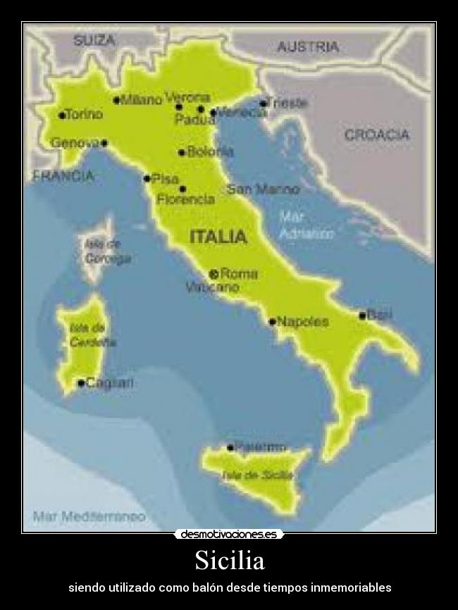 Sicilia - siendo utilizado como balón desde tiempos inmemoriables