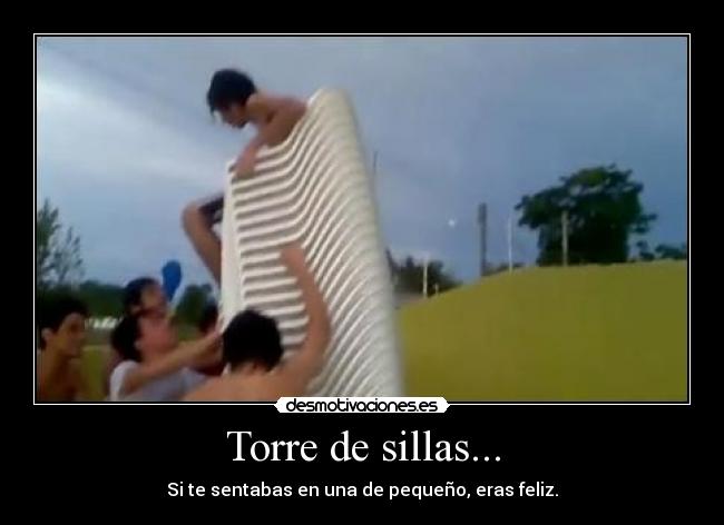Torre de sillas... -