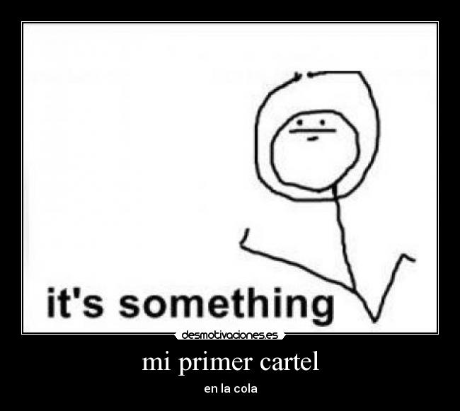 mi primer cartel -