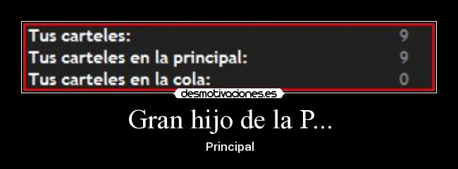 Gran hijo de la P... - Principal