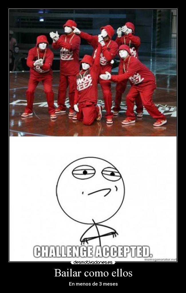 Bailar como ellos - En menos de 3 meses