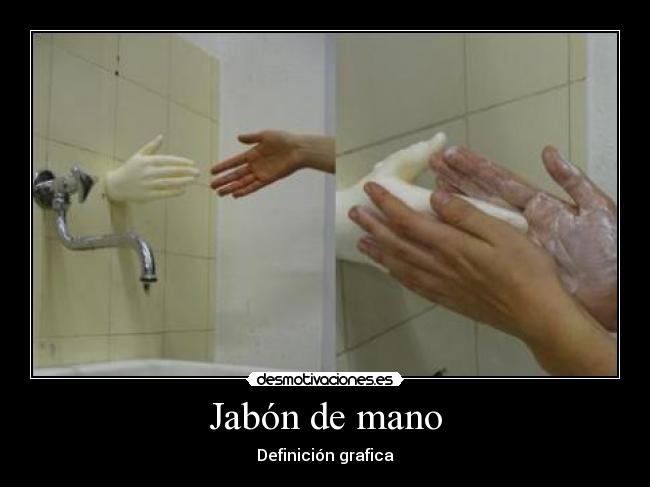 carteles jabon desmotivaciones