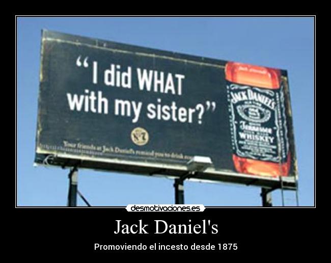 Jack Daniels - Promoviendo el incesto desde 1875